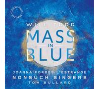 Will Todd Will Todd: Mass in Blue (CD) Album