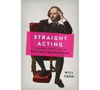 Will Tosh Straight Acting (Copertina rigida)