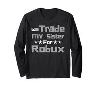 Will Trade My Sister for Robux Funny Gaming Kids Maglia a Manica