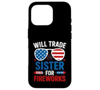 Will Trade Sister For Petardi 4 Luglio Fuochi d"artificio per bambini piccoli Custodia per iPhone 16 Pro