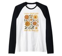 Will Trust And Not Be Afraid, poesia floreale in stile boho con fiori selvatici Maglia con Maniche Raglan