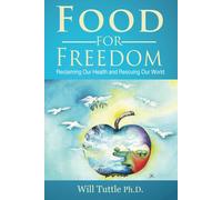 Will Tuttle Food for Freedom (Tascabile)