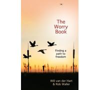 Will Van der Hart and Rob Waller The Worry Book (Tascabile) Path to Freedom
