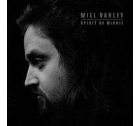 Will Varley Spirit of Minnie (CD) Album