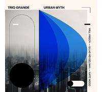 Will Vinson, Gilad Hekselman & Nate Wood - Trio Grande: Urban Myth