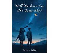 Will We Ever See the Same Sky?