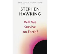 Will We Survive on Earth?