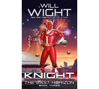 Will Wight The Knight (Copertina rigida)