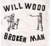 Will Wood - Broken Man