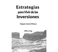 Will y Fog Estrategias para Vivir de las Inversiones (Tascabile)