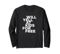 Will Yell At Kids for Free | Funny Parenting Maglia a Manica