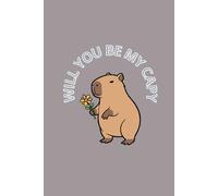 Will you be my capy: Cute notebook with capybara