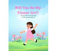 Will You Be My Flower Girl?