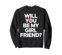 Will You Be My Girlfriend Unica Fidanzata San Valentino Felpa