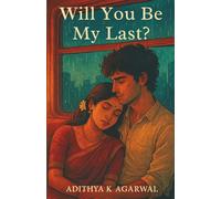 Will You Be My Last?