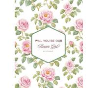Will You Be Our Flower Girl?: Journal