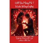Will You Marry Me?: The Question That Changed Everything
