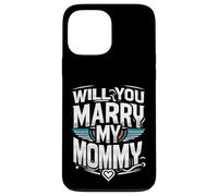 Will You Marry My Mommy Proposta di matrimonio carina |----- Custodia per iPhone 13 Pro Max