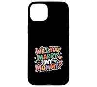 Will You Marry My Mommy? Proposta di matrimonio carina - Custodia per iPhone 15 Plus