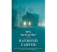 Raymond Carver Will You Please Be Quiet, Please? (Tascabile)