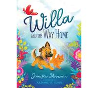 Willa and the Way Home: A Dog Picture Book for Kids Ages 4-8