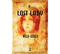 Willa Cather A Lost Lady (Tascabile)
