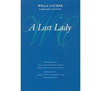 Willa Cather A Lost Lady (Tascabile) Willa Cather Scholarly Edition