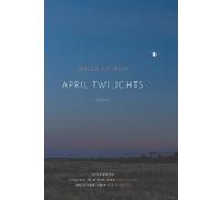 Willa Cather April Twilights (1903) (Tascabile)