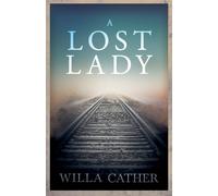 Willa Cather Cather A Lost Lady (Tascabile)