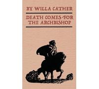 Willa Cather Death Comes for the Archbishop (Copertina rigida)
