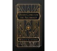 Willa Cather Death Comes for the Archbishop (Tascabile)