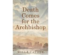 Willa Cather Death Comes for the Archbishop (Tascabile)
