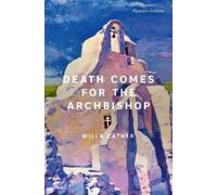 Willa Cather Death Comes for the Archbishop (Tascabile) Signature Editions