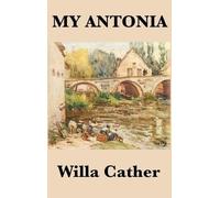 Willa Cather My Antonia (Copertina rigida)