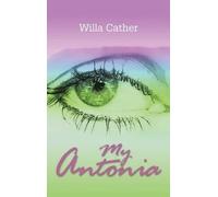 Willa Cather My Antonia (Copertina rigida)