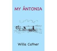 Willa Cather My Ántonia (Copertina rigida)