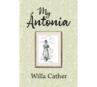 Willa Cather My Antonia (Tascabile)