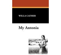 Willa Cather My Antonia (Tascabile)
