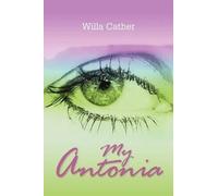 Willa Cather My Antonia (Tascabile)