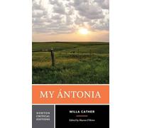 Willa Cather My Ántonia (Tascabile) Norton Critical Editions