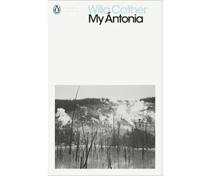 Willa Cather My Ántonia (Tascabile) Penguin Modern Classics