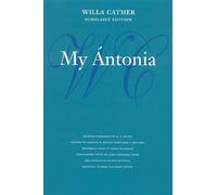 Willa Cather My Ántonia (Tascabile) Willa Cather Scholarly Edition