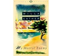 Willa Cather My Mortal Enemy (Tascabile) Vintage Classics