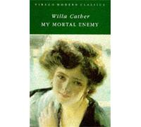 Willa Cather My Mortal Enemy (Tascabile) Virago Modern Classics