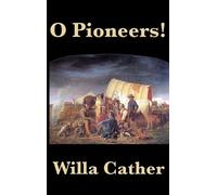 Willa Cather O Pioneers (Copertina rigida)
