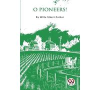 Willa Cather O Pioneers (Tascabile)