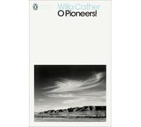 Willa Cather O Pioneers (Tascabile) Penguin Modern Classics