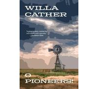 Willa Cather O Pioneers (Warbler Classics Annotated Edition) (Tascabile)