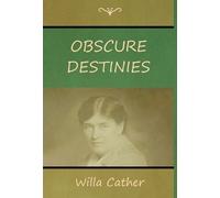 Willa Cather Obscure Destinies (Copertina rigida)