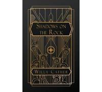 Willa Cather Shadows on the Rock (Tascabile)